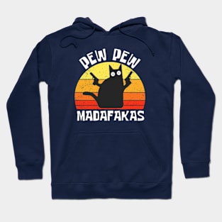 Pew-pew-madafakas Hoodie